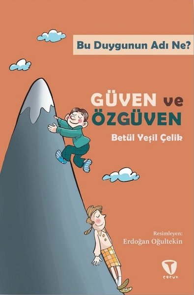 Bu Duygunun Adı Ne? Güven ve Özgüven