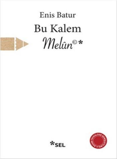 Bu Kalem Melun Enis Batur