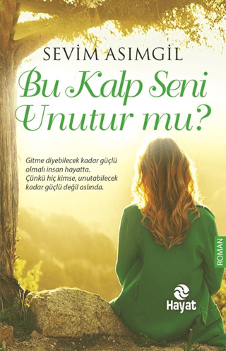 Bu Kalp Seni Unutur mu? (Ciltli) Sevim Asımgil