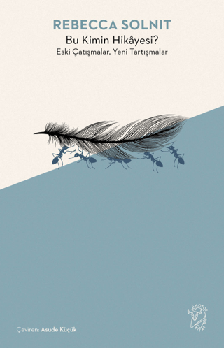 Bu Kimin Hikayesi? Eski Çatışmalar, Yeni Tartışmalar