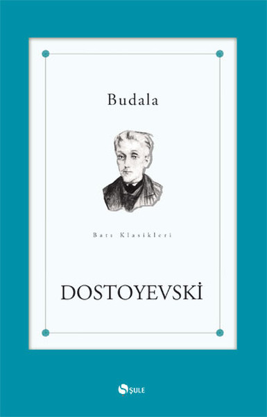 Budala Fyodor Mihayloviç Dostoyevski