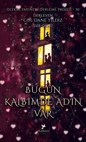Bugün Kalbimde Adın Var - Oleksa Yayınevi Derleme Projesi 30