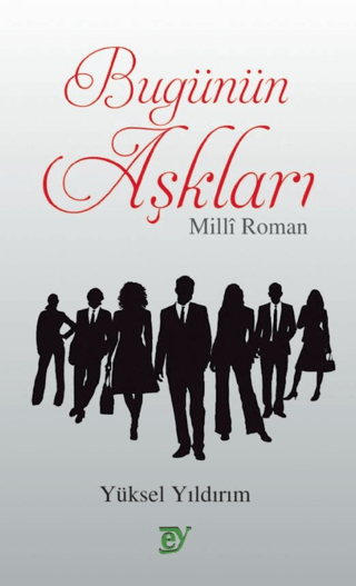 Bugünün Aşkları - Milli Roman