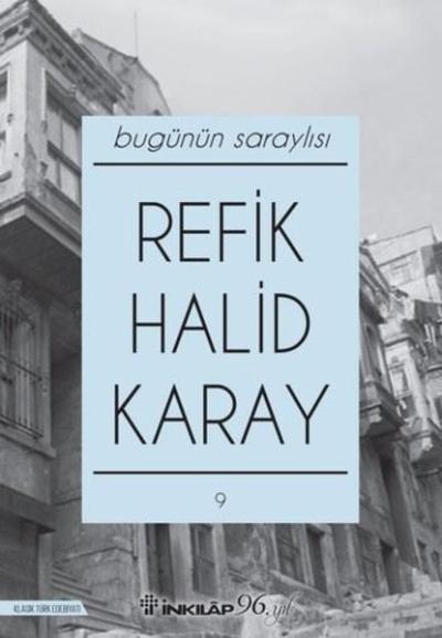 Bugünün Saraylısı Refik Halid Karay
