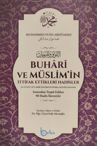 Buhari ve Müslimin İttifak Ettiği Hadisler Muhammed Fuad Abdulbaki