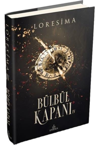 Bülbül Kapanı 4 (Ciltli) Loresima