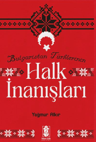 Bulgaristan Türklerinin Halk İnanışları