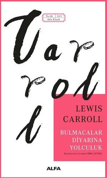 Bulmacalar Diyarında Yolculuk Lewis Carroll