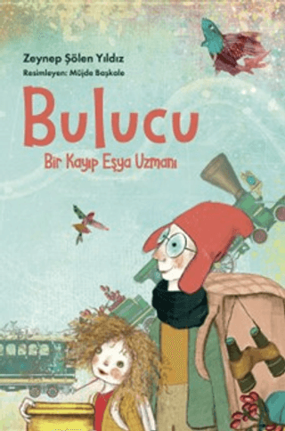 Bulucu - Bir Kayıp Eşya Uzmanı Zeynep Şölen Yıldız