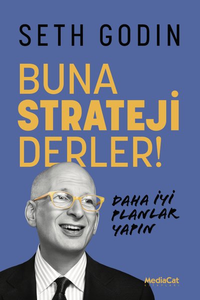 Buna Strateji Derler! Seth Godin