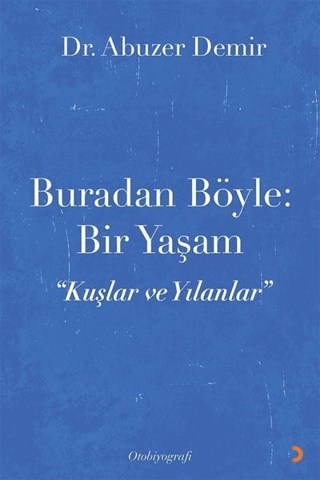 Buradan Böyle: Bir Yaşam