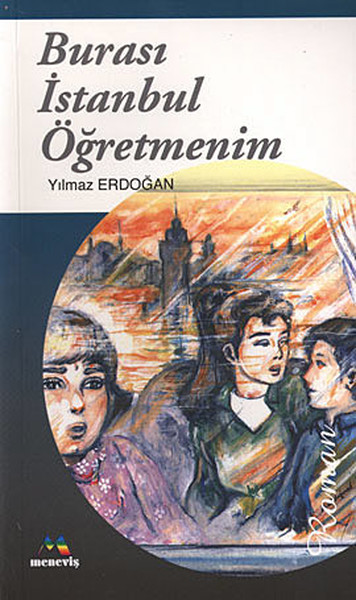 Burası İstanbul Öğretmenim