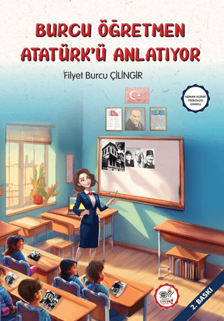 Burcu Öğretmen Atatürk'ü Anlatıyor