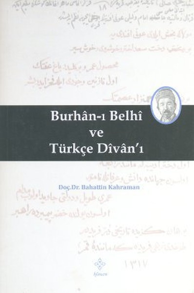Burhan-ı Belhi ve Türkçe Divan-ı Bahattin Kahraman