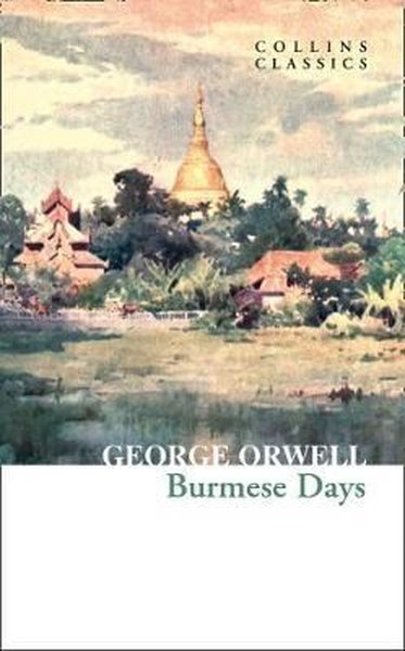 Burmese Days George Orwell