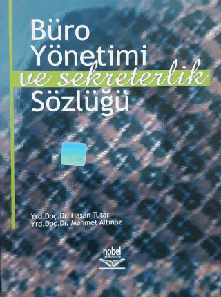 Büro Yönetimi ve Sekreterlik Sözlüğü Mehmet Altınöz