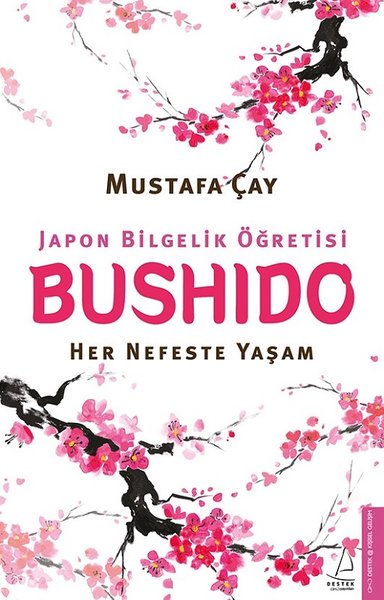 Bushido - Japon Bilgelik Öğretisi Mustafa Çay