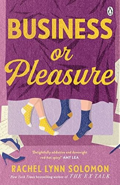 Business or Pleasure : The fun flirty and steamy new rom com from the 