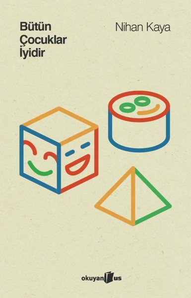 Bütün Çocuklar İyidir Nihan Kaya