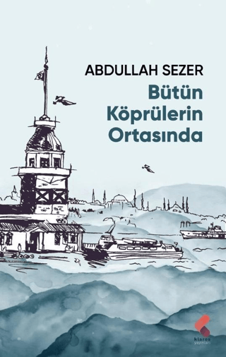 Bütün Köprülerin Ortasında