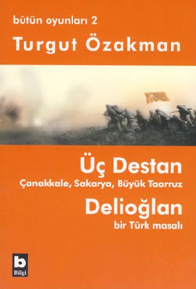 Bütün Oyunları 2 - Üç Destan