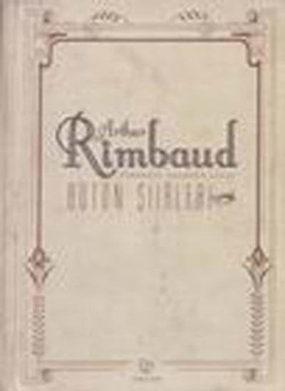 Bütün  Şiirleri-Arthur Rimbaud