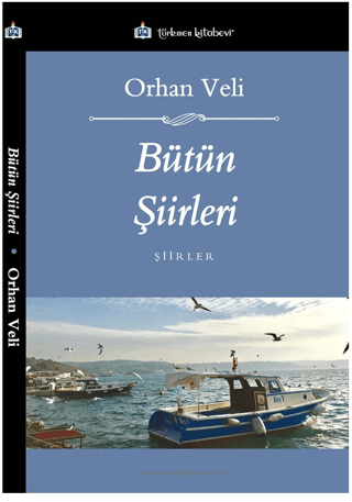 Bütün Şiirleri Orhan Veli