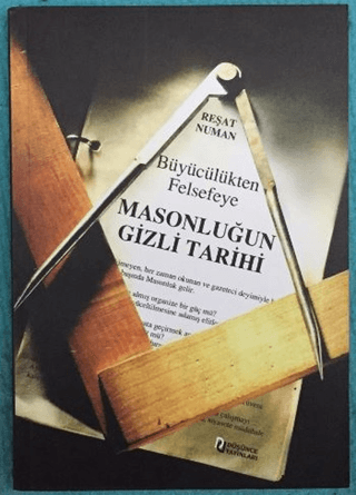 Büyücülükten Felsefeye Masonluğun Tarihi