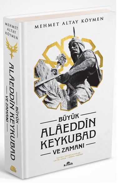 Büyük Alaeddin Keykubad ve Zamanı (Ciltli)