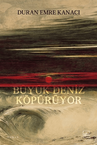 Büyük Deniz Köpürüyor