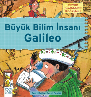 Büyük İnsanların Hikayeleri - Galileo’nun Teleskobu