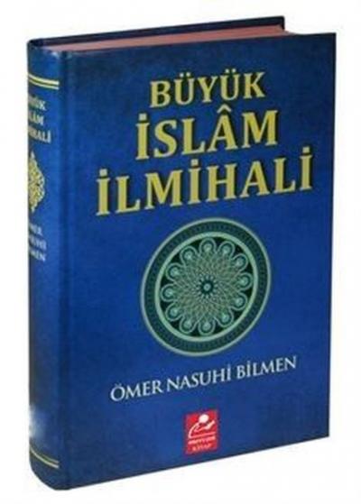 Büyük İslam İlmihali - Sadeleştirilmiş Yeni Baskı (Ciltli) Ömer Nasuhi
