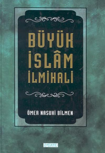 Büyük İslam İlmihali (Ciltli) Ömer Nasuhi Bilmen