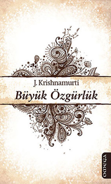 Büyük Özgürlük Jiddu Krishnamurti