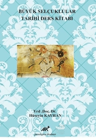 Büyük Selçuklular Tarihi Ders Kitabı