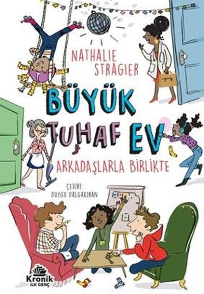 Büyük Tuhaf Ev 2 - Arkadaşlarla Birlikte Nathalie Stragier