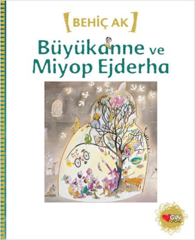 Büyükanne ve Miyop Ejderha %29 indirimli Behiç Ak