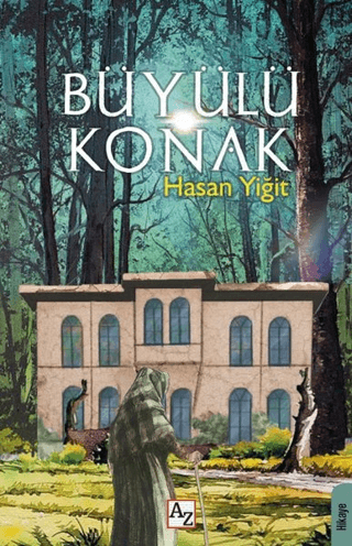 Büyülü Konak Hasan Yiğit