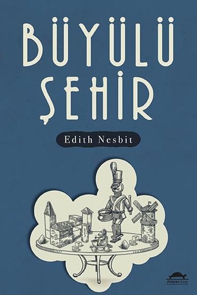 Büyülü Şehir Edith Nesbit