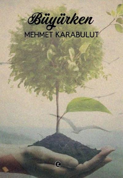 Büyürken Mehmet Karabulut