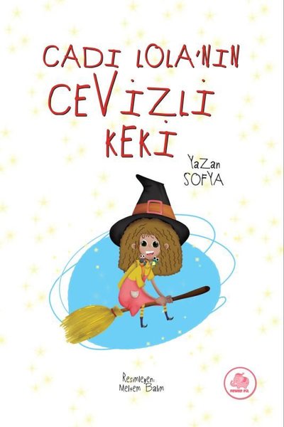 Cadı Lola'nın Cevizli Keki (Ciltli)
