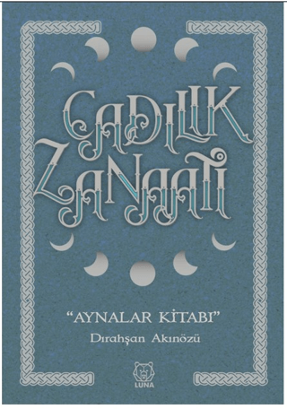 Cadılık Zanaatı - Aynalar Kitabı