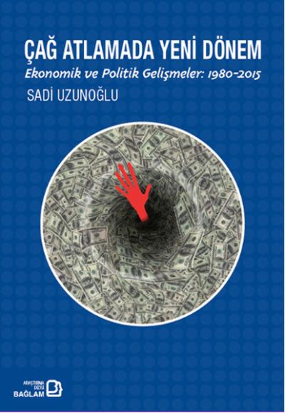 Çağ Atlamada Yeni Dönem Sadi Uzunoğlu