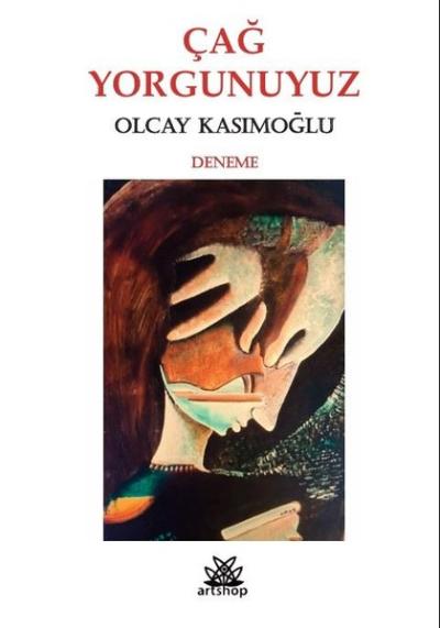 Çağ Yorgunuyuz