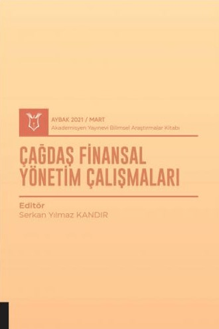 Çağdaş Finansal Yönetim Çalışmaları (AYBAK 2021 Mart)