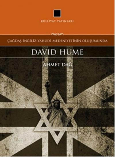 Çağdaş İngiliz-Yahudi Medeniyetinin Oluşumunda: David Hume Ahmet Dağ