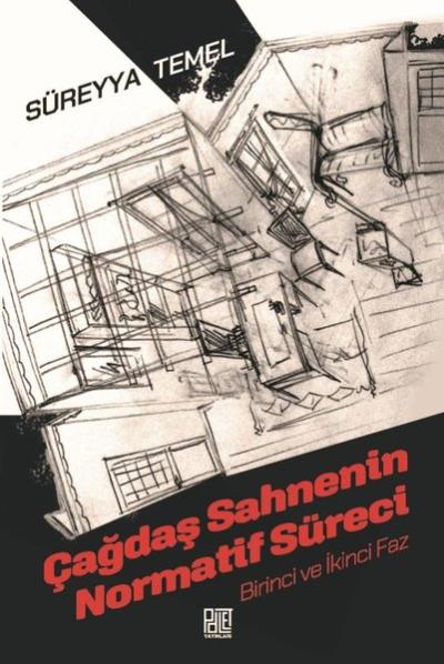 Çağdaş Sahnenin Normatif Süreci - Birinci ve İkinci Faz