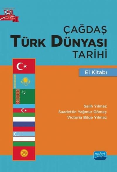 Çağdaş Türk Dünyası Tarihi El Kitabı Saadettin Yağmur Gömeç