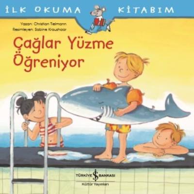 Çağlar Yüzme Öğreniyor - İlk Okuma Kitabım Christian Tielmann