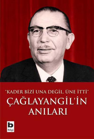 Çağlayangil ' in Anıları - Kader Bizi Una Değil  Üne İtti